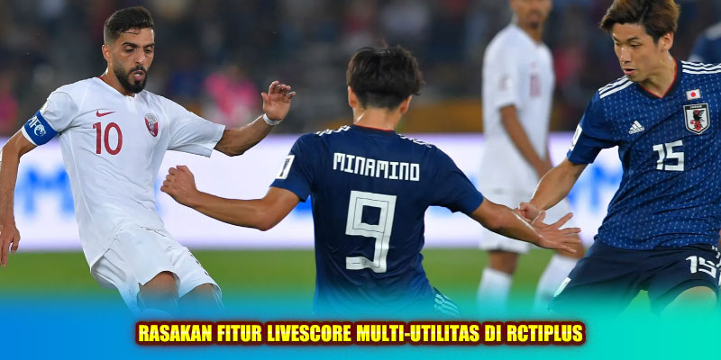 Rasakan fitur livescore multi-utilitas di Rctiplus