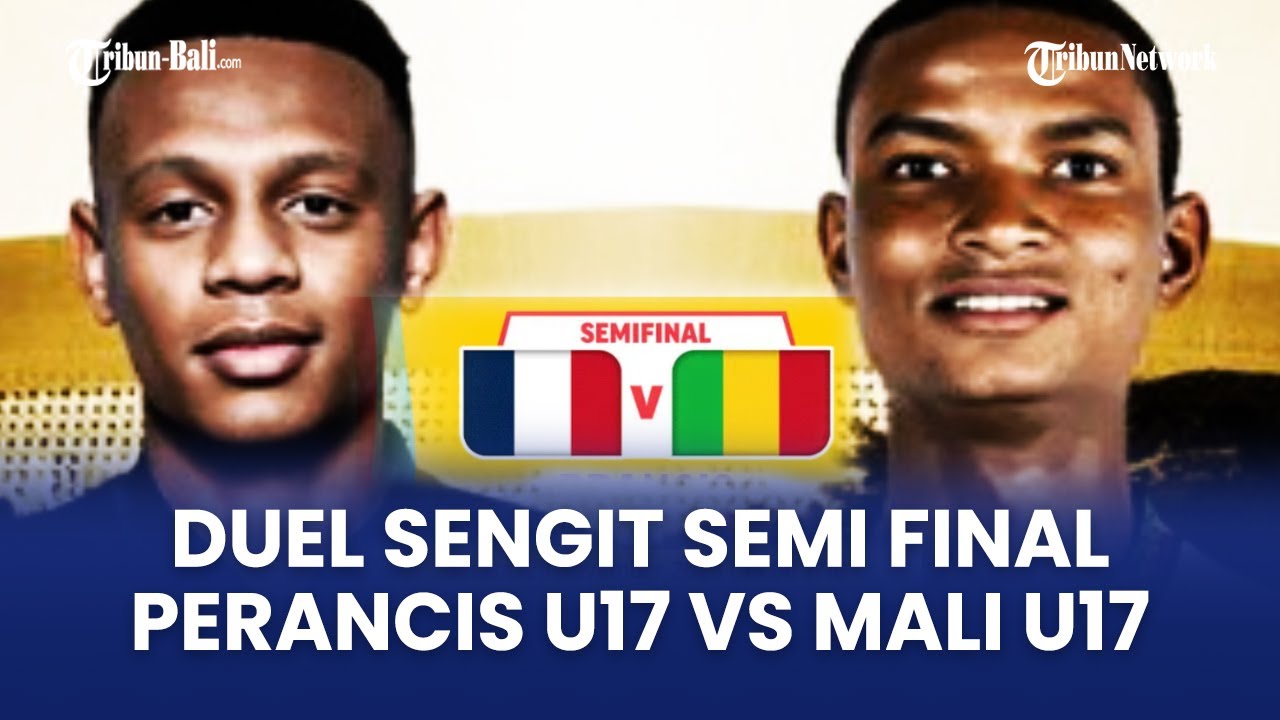 Skor Prancis vs Mali U17 Pertandingan yang Mengesankan